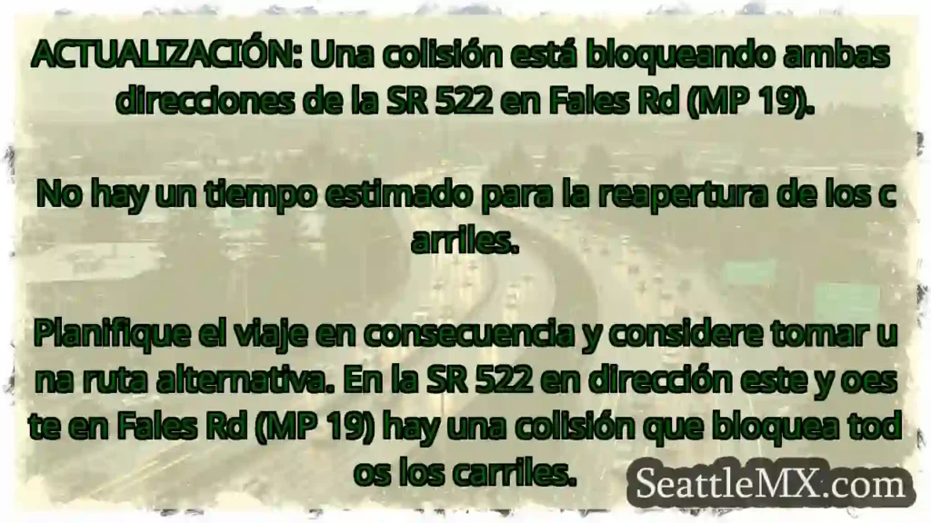 ACTUALIZACIÓN: Una colisión está bloqueando ambas