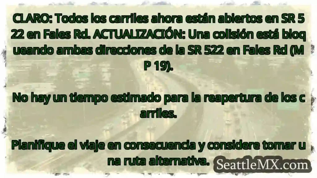 CLARO: Todos los carriles ahora están abiertos en