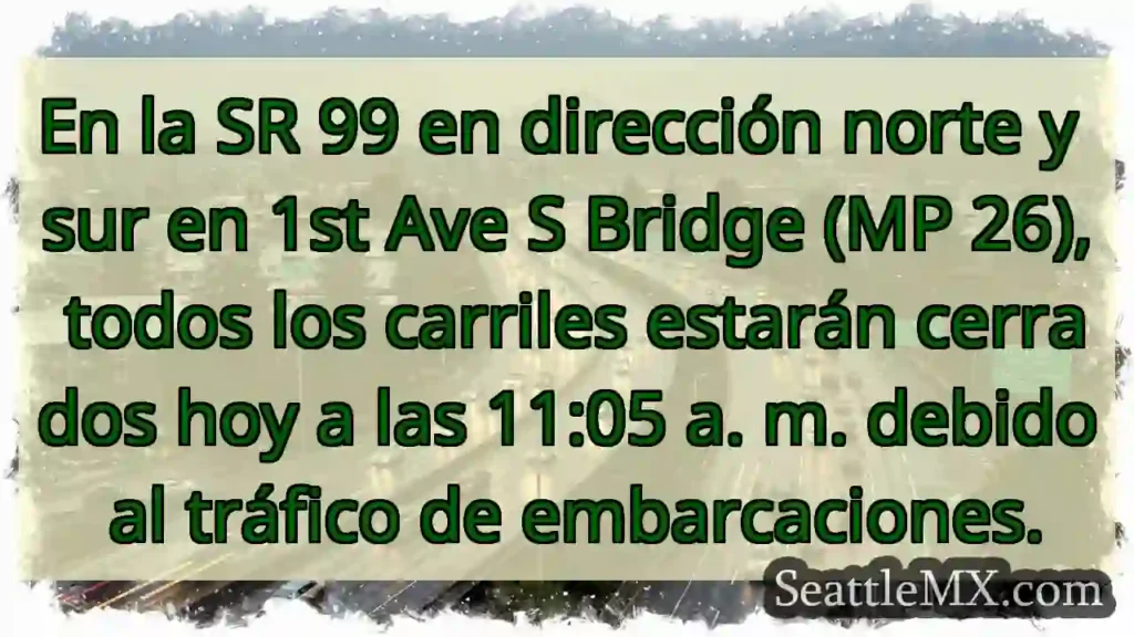 En la SR 99 en dirección norte y sur en 1st Ave S