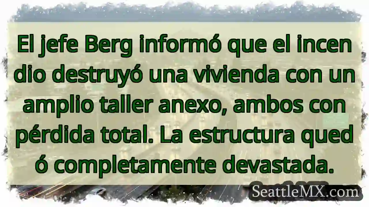Hogar y taller: pérdida total por fuego.