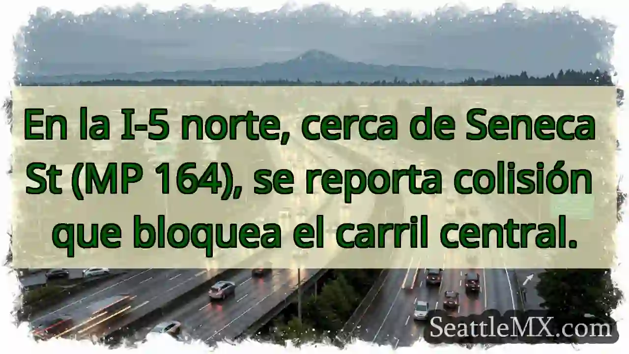 ¡Accidente I-5 N! Carril central bloqueado.