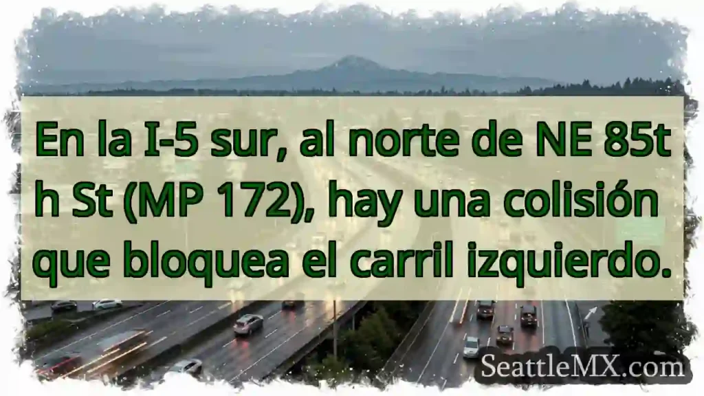 ¡Accidente en I-5 Sur! Carril izquierdo bloqueado.