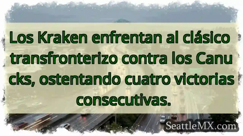 Kraken vs Canucks: ¡Racha de 4!