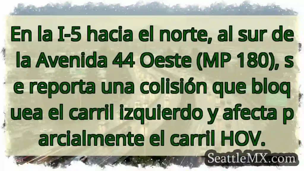 ¡Accidente en I-5 N! Carril izquierdo bloqueado.