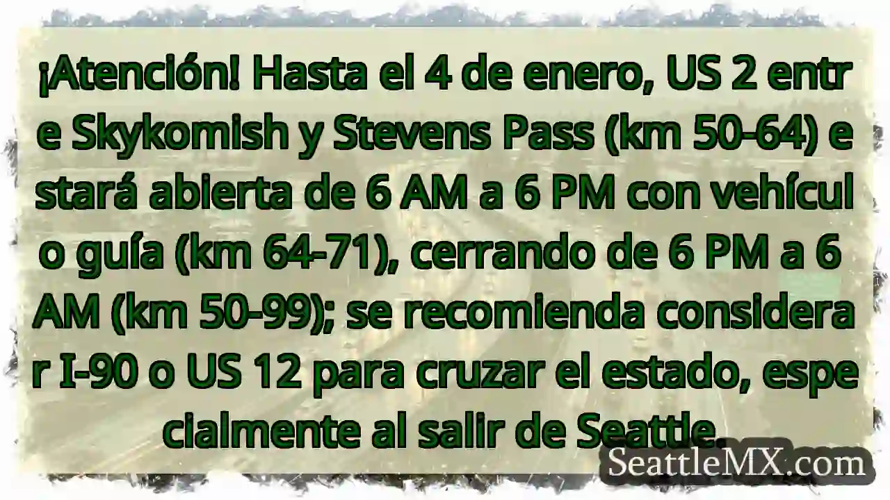 ¡Atención! US 2: Horario limitado y guía.