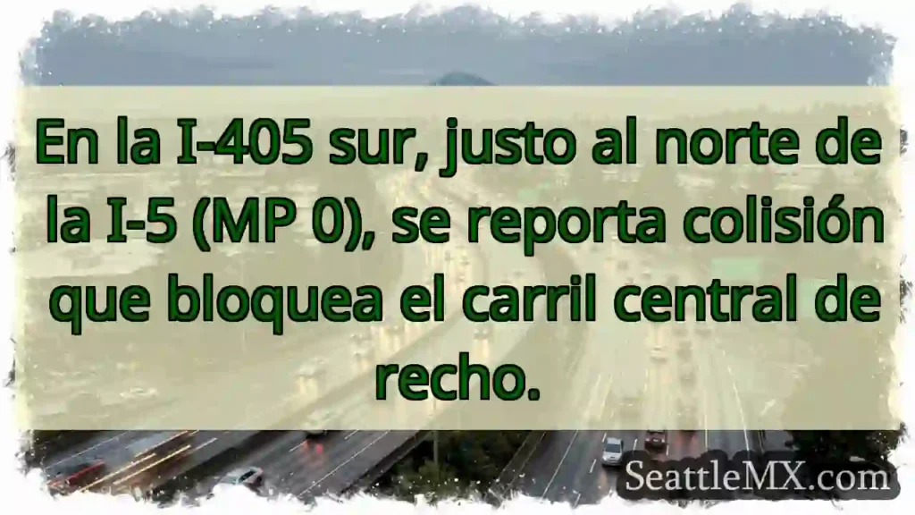 Colisión I-405 S: Carril central bloqueado.