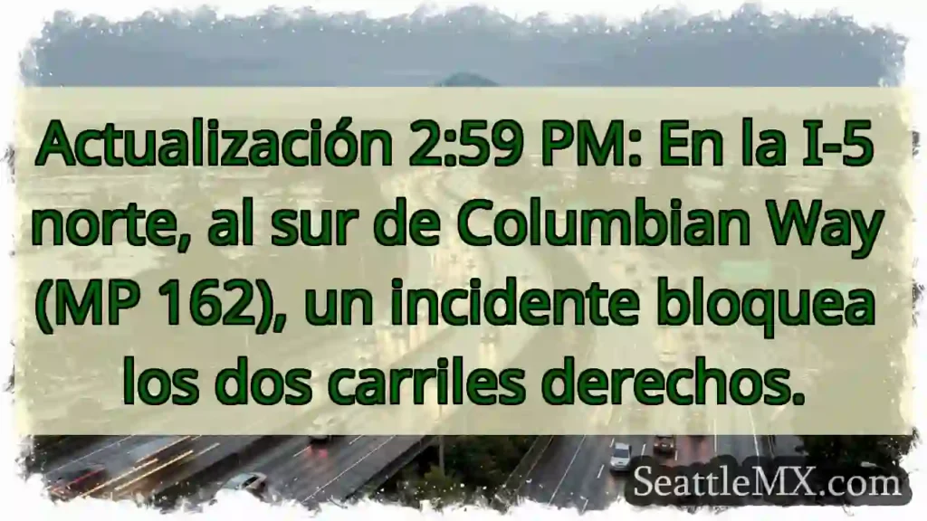 Atención: I-5 Norte bloqueada ⚠️