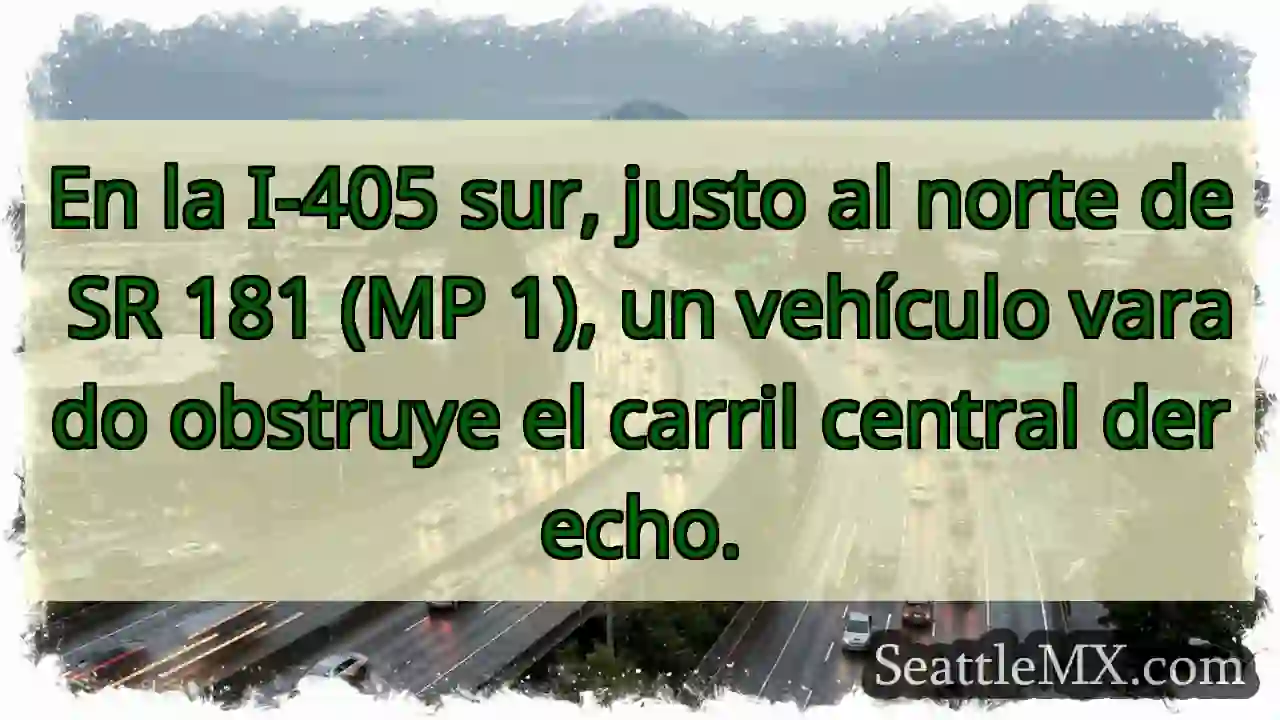 Vehículo varado en I-405 S. ¡Cuidado!