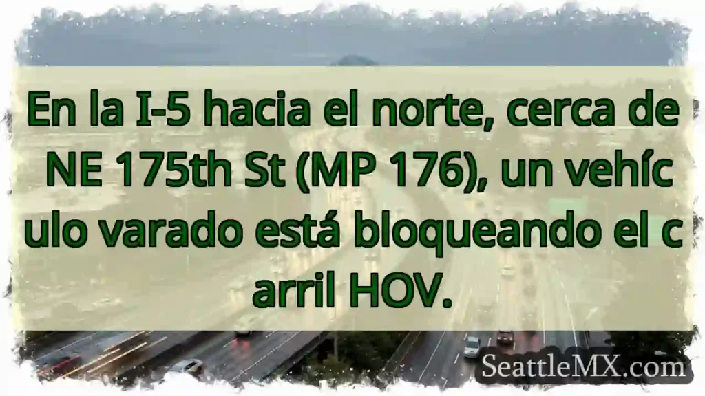 Vehículo bloquea carril HOV en I-5 N