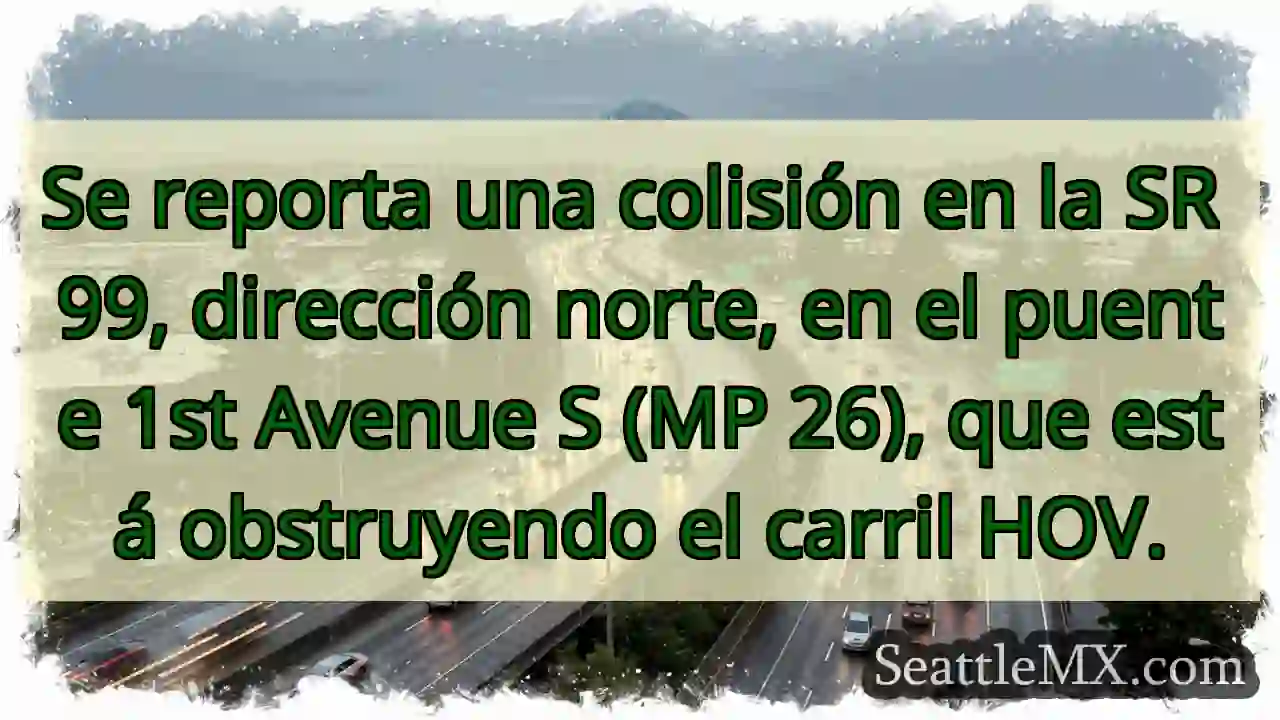 ¡Accidente SR 99 N! Carril HOV bloqueado.