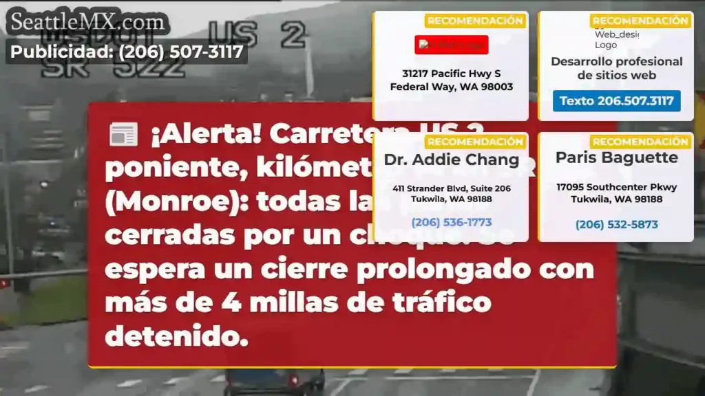 ¡Cierre US 2! Kilómetro 14, mucho tráfico.