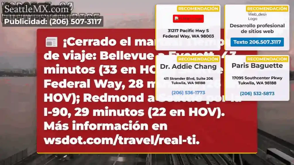 Noticias de transporte de Seattle 7 ¡Cerrado el martes! Tiempos de viaje ➡️