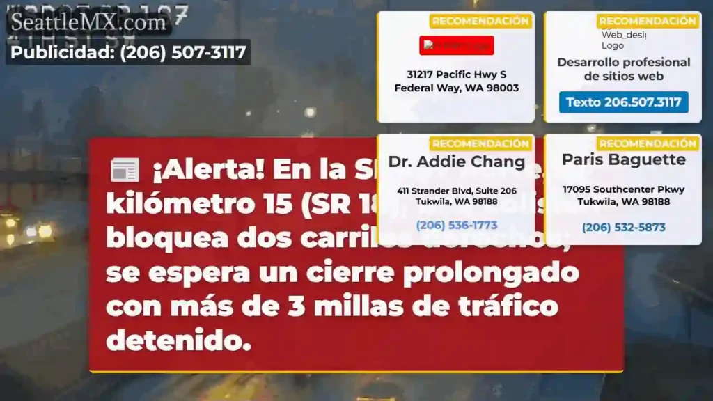 Noticias de transporte de Seattle 9 ¡Atención! SR 167 N: Colisión, 2 carriles