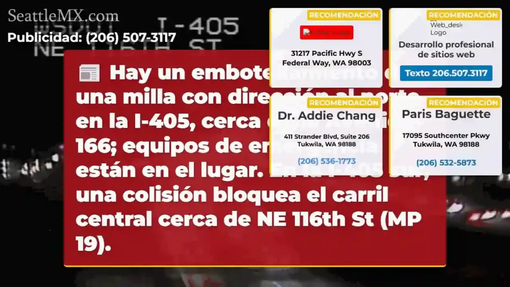 ¡Atención! Embotellamiento I-405 Norte y Sur.
