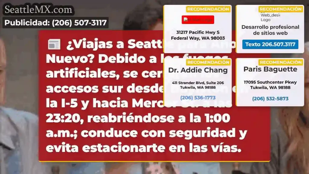 ¡Cuidado Seattle! Cerrarán accesos por fuegos