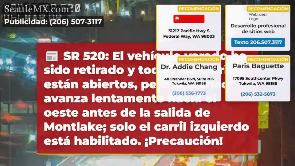 Tráfico lento SR 520 ➡️ Montlake. ¡Cuidado!