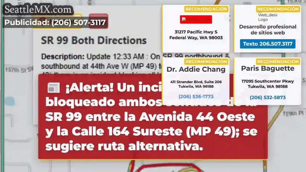 Noticias de transporte de Seattle 1 ¡Atención! SR 99 bloqueada. Busca ruta alterna.