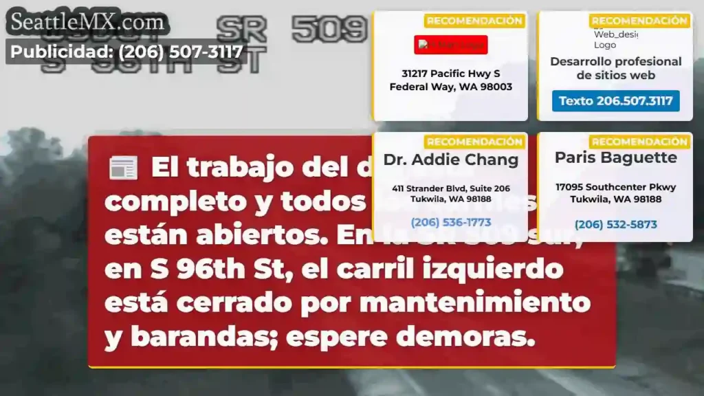 SR 509: Carril izquierdo cerrado. Demoras.