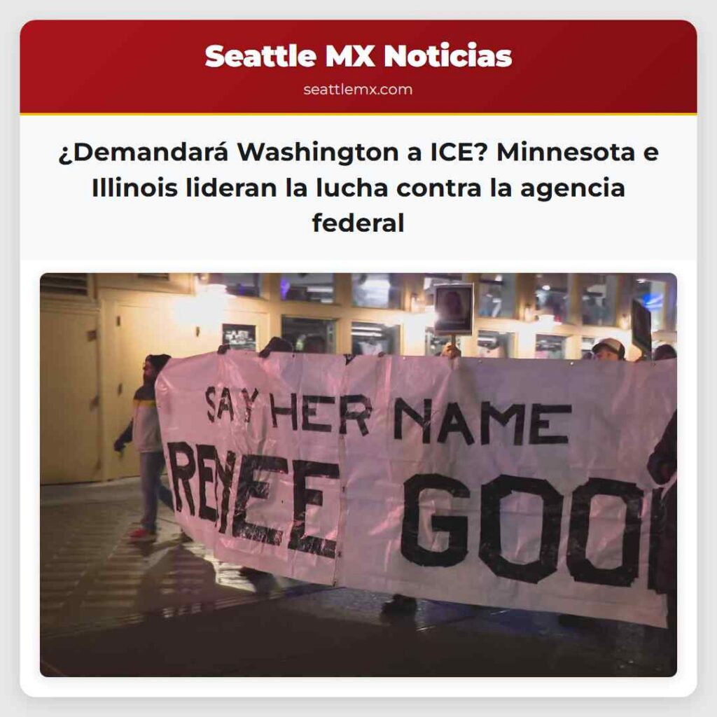 ¿Demandará Washington a ICE? Minnesota e Illinois