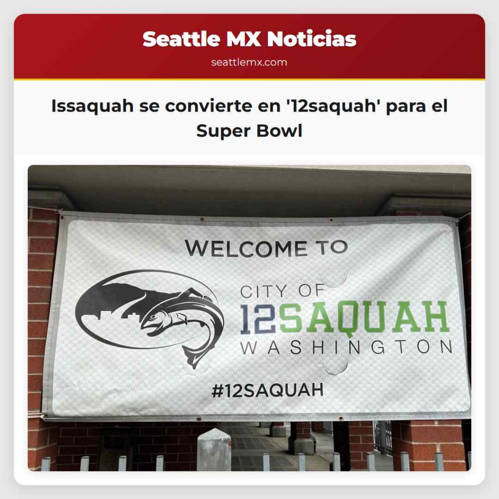 Noticias De Seattle 4 Issaquah se convierte en '12saquah' para el Super