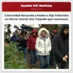 Comunidad de Mercer Island Honra la Memoria de Madre e Hijo Fallecidos