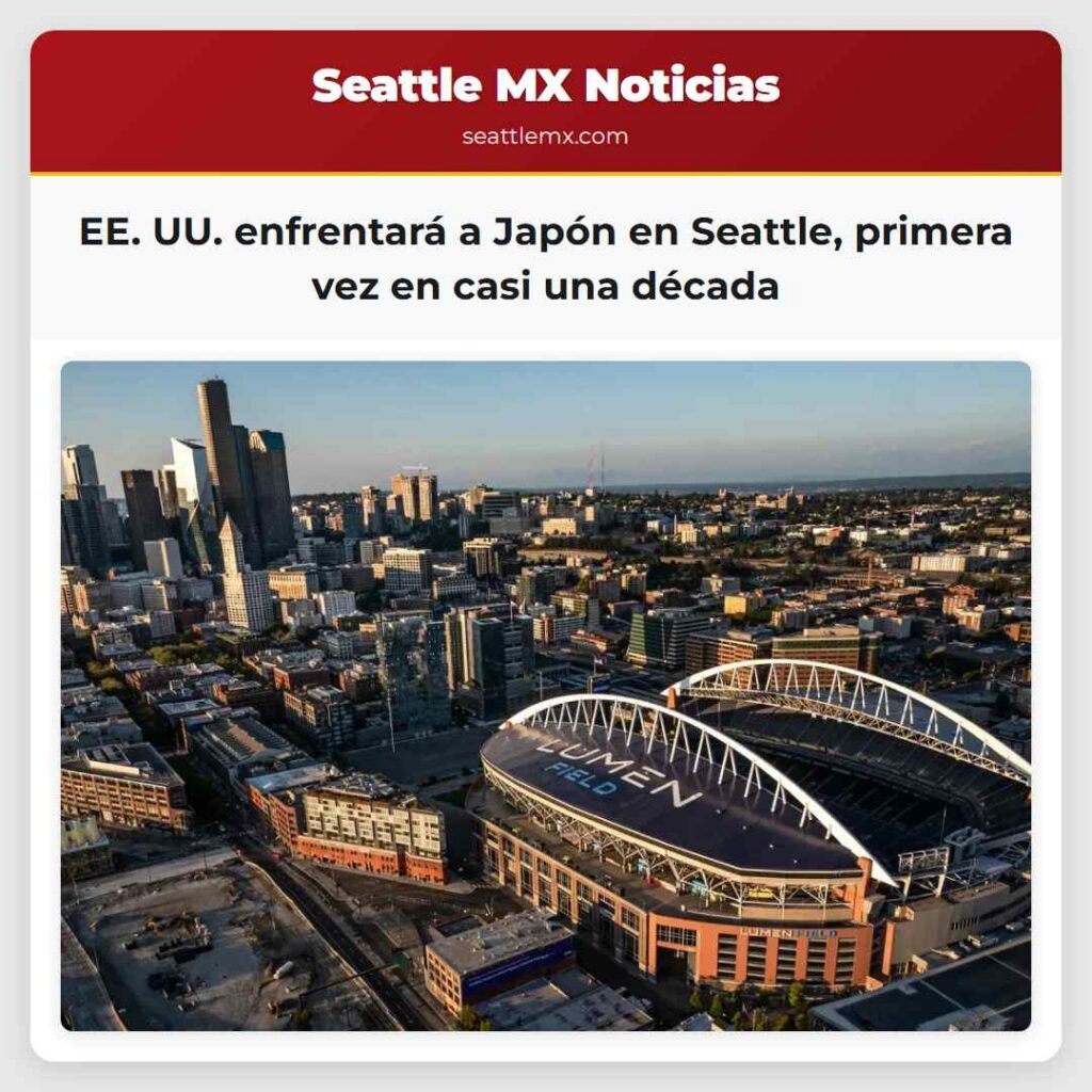 EE. UU. enfrentará a Japón en Seattle, primera