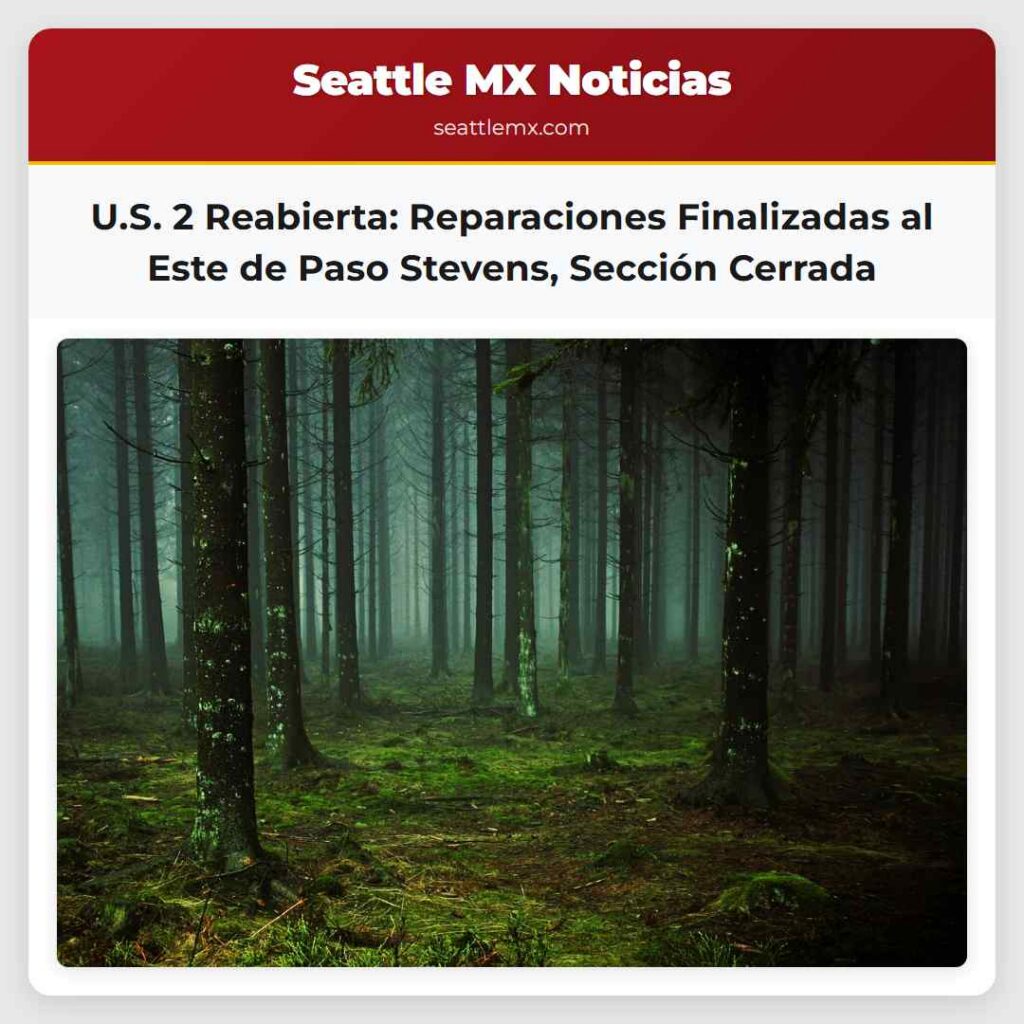U.S. 2 Reabierta: Reparaciones Finalizadas al