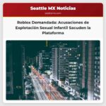 Familia demanda a Roblox por presunta explotación sexual infantil