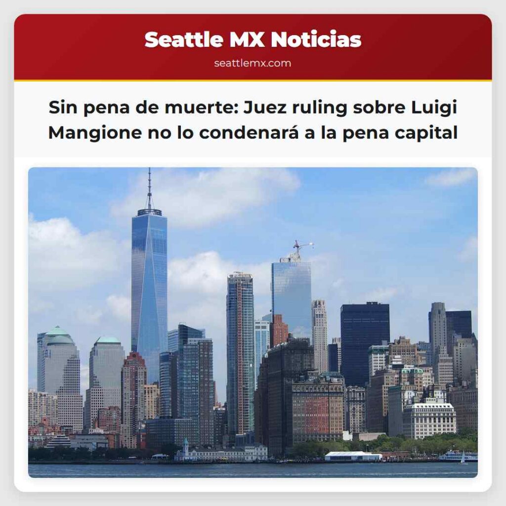 Sin pena de muerte: Juez ruling sobre Luigi