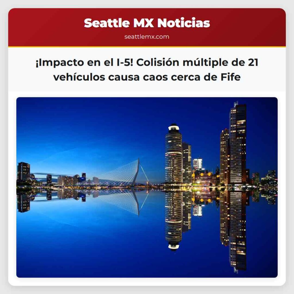 ¡Impacto en el I-5! Colisión múltiple de 21