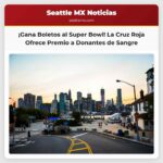 Cruz Roja Americana Ofrece Boletos para el Super Bowl LX a Donantes de Sangre