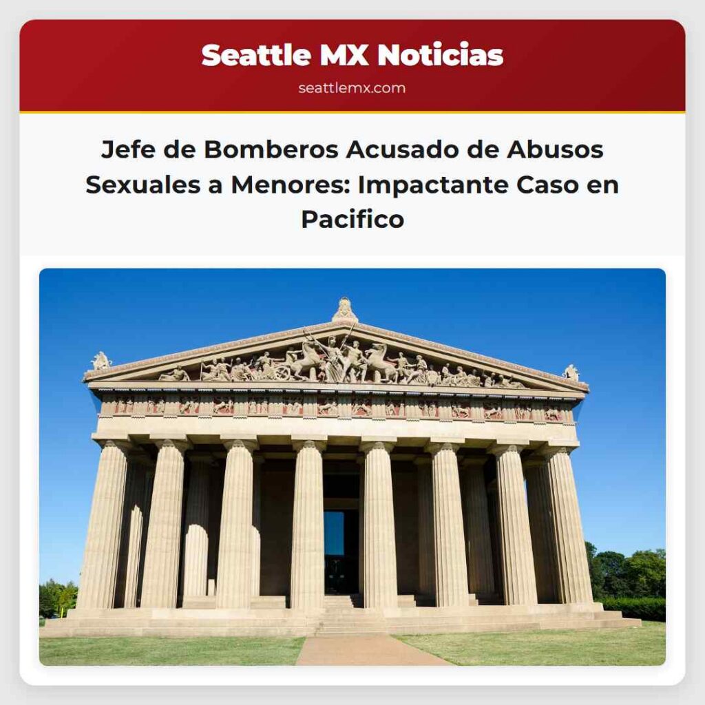 Jefe de Bomberos Acusado de Abusos Sexuales a