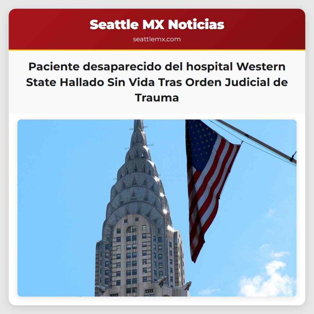 Paciente desaparecido del hospital Western State