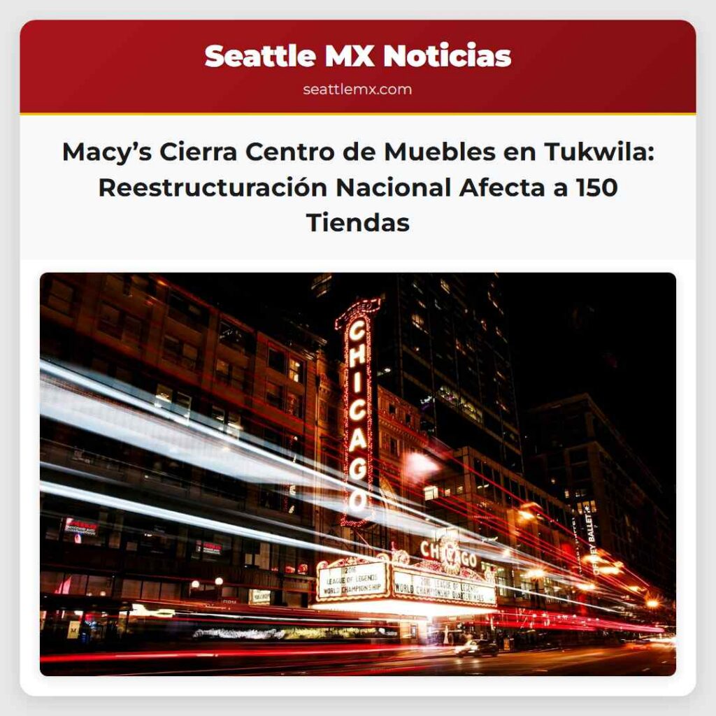 Macy’s Cierra Centro de Muebles en Tukwila: