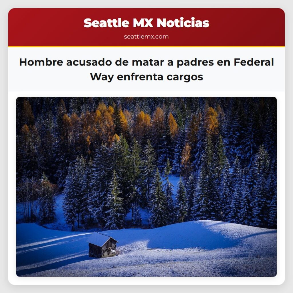 Hombre acusado de matar a padres en Federal Way