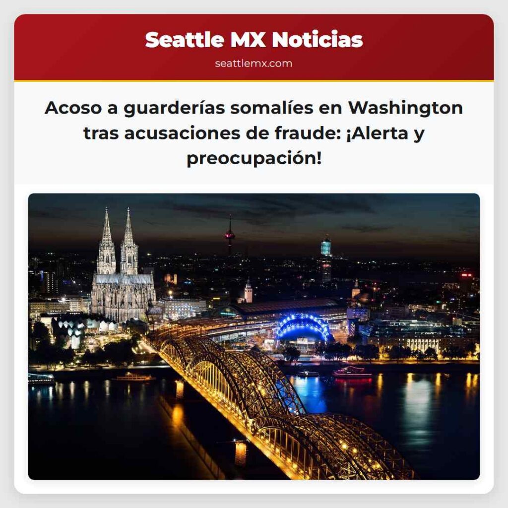 Acoso a guarderías somalíes en Washington tras