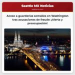 Proveedores de guardería somalíes en Washington denuncian acoso tras acusaciones de fraude