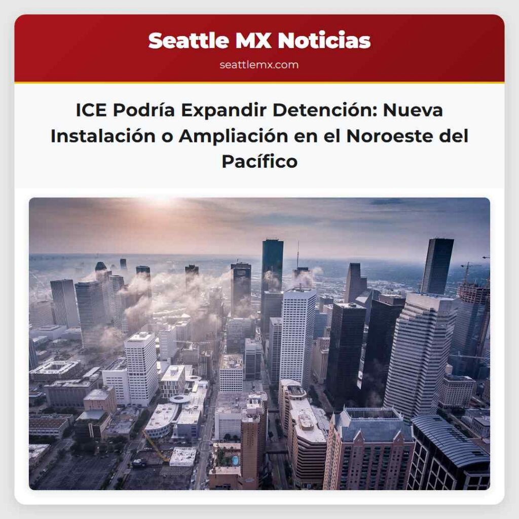 ICE Podría Expandir Detención: Nueva Instalación