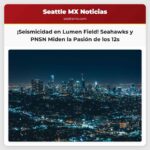 PNSN Medirá la Actividad Sísmica Durante el Partido de Playoffs de los Seahawks