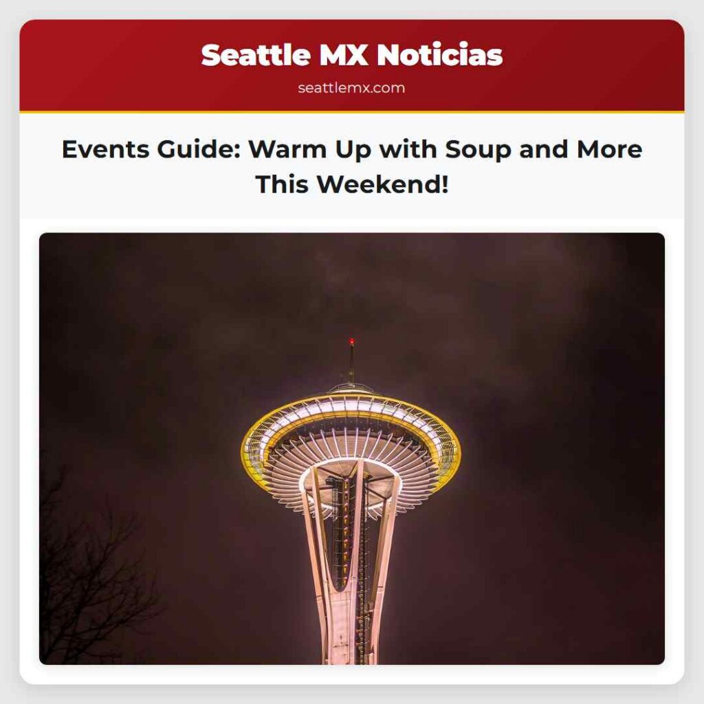 Events Guide: Warm Up with Soup and More This