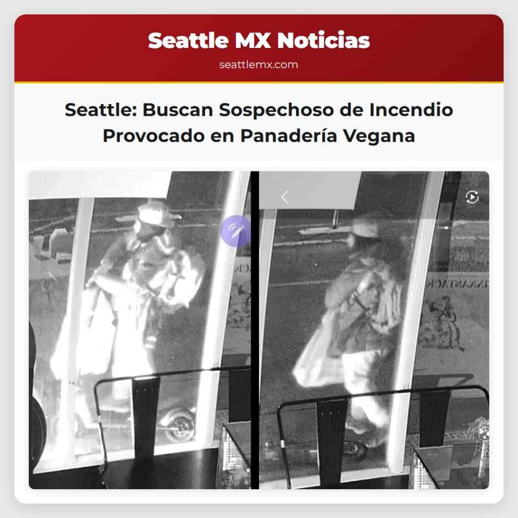 Seattle: Buscan Sospechoso de Incendio Provocado