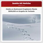 Propietario de Redmond Pierde Casi 300.000 Dólares en Estafa de Techado la Policía Advierte a los Residentes