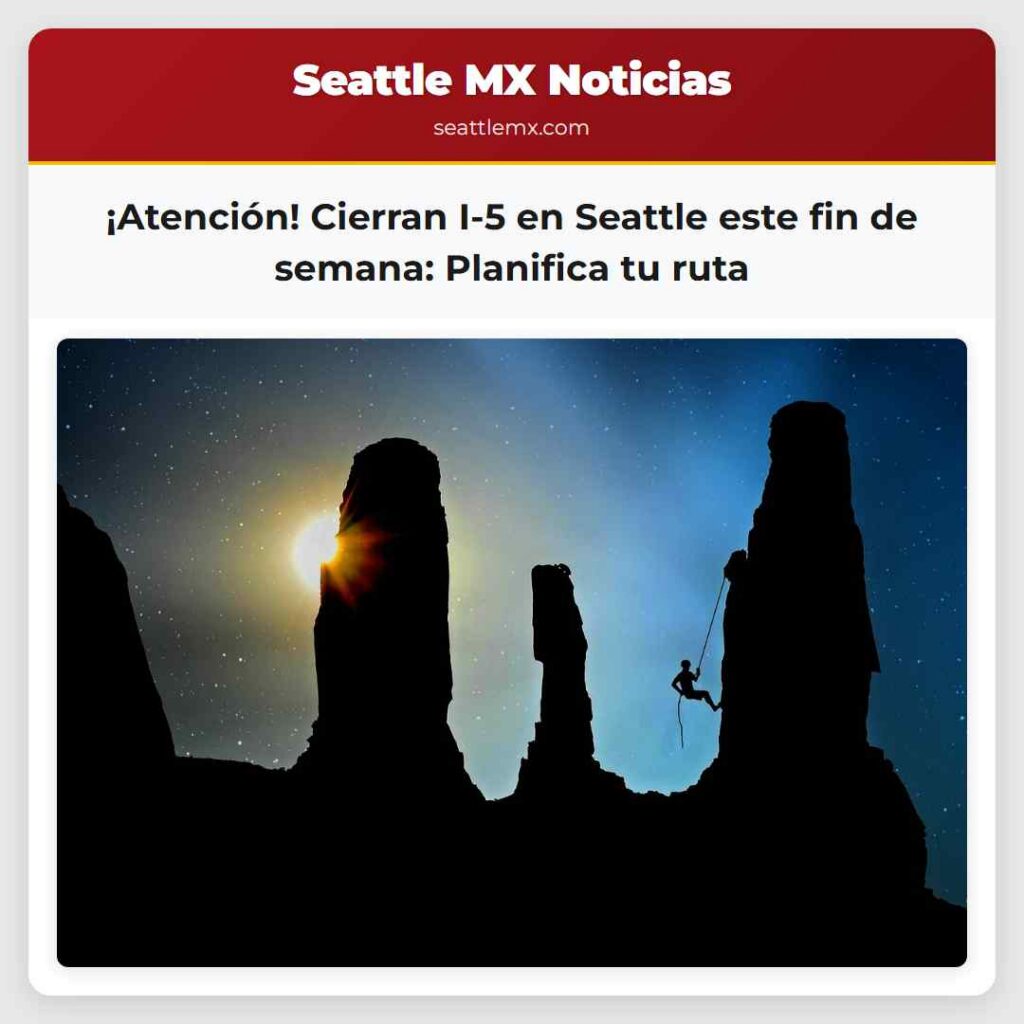 ¡Atención! Cierran I-5 en Seattle este fin de