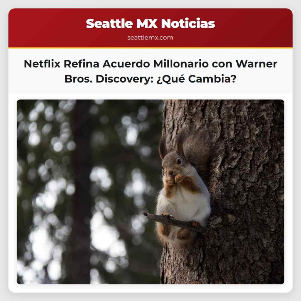 Netflix Refina Acuerdo Millonario con Warner