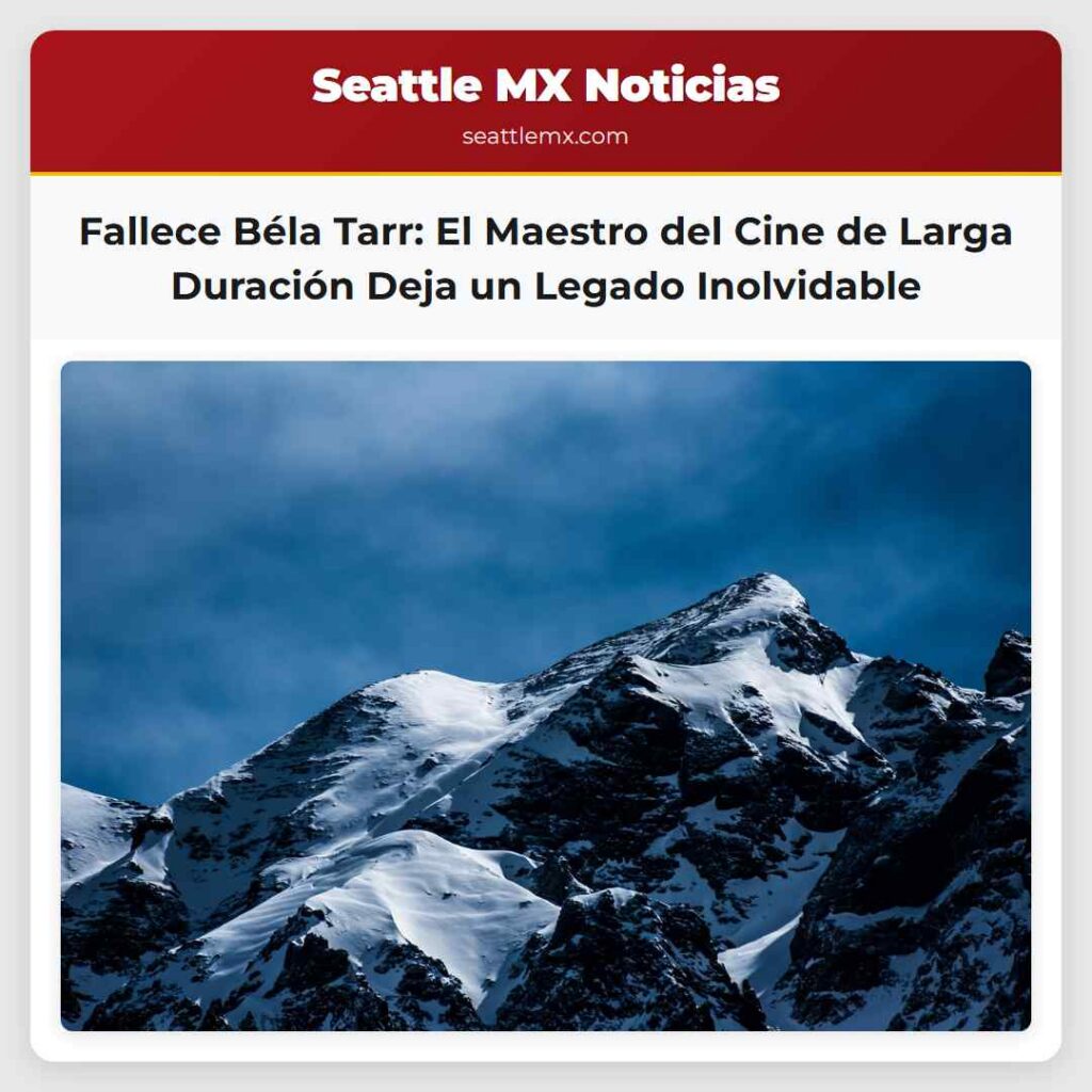 Fallece Béla Tarr: El Maestro del Cine de Larga