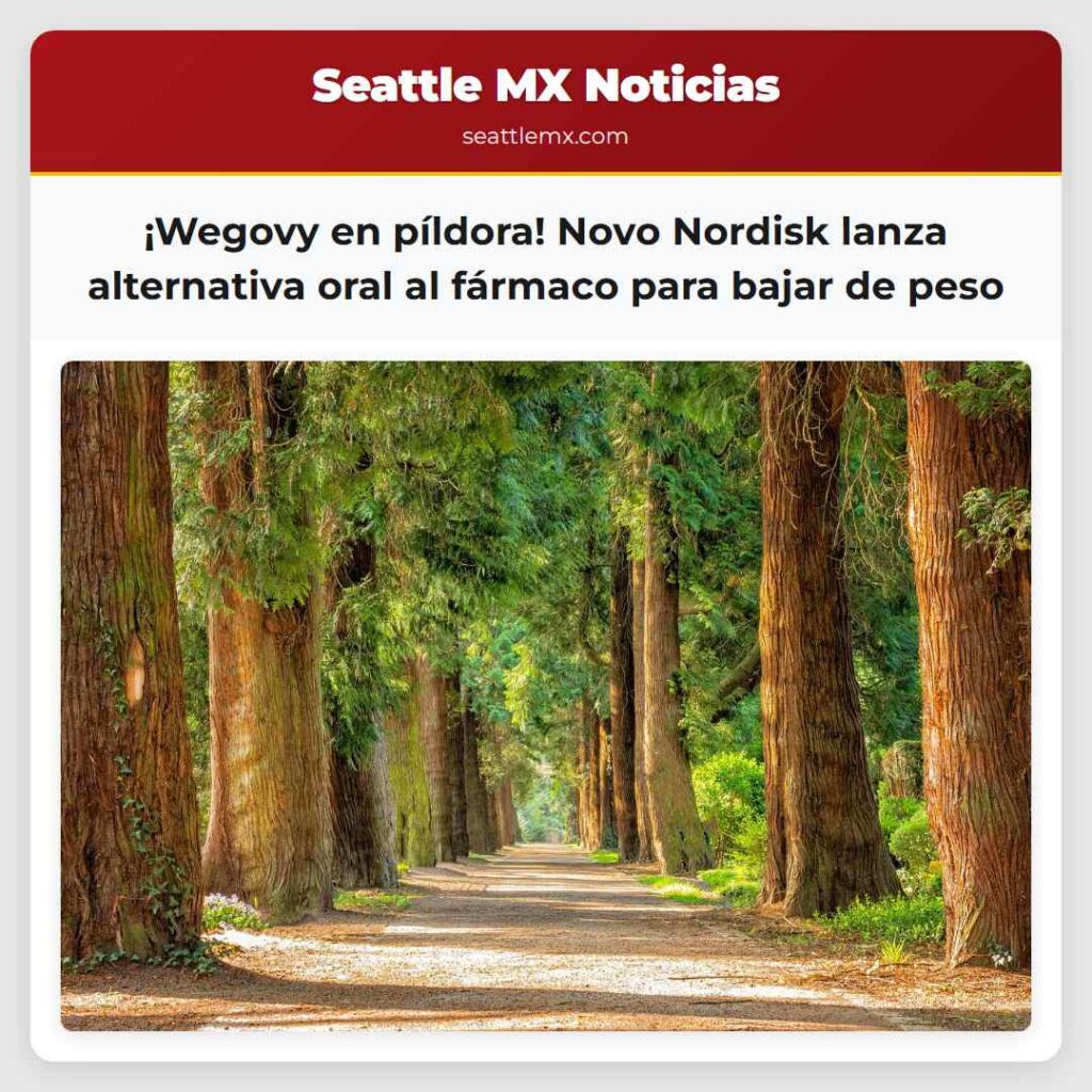 ¡Wegovy en píldora! Novo Nordisk lanza