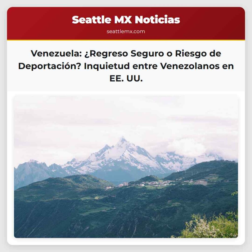 Venezuela: ¿Regreso Seguro o Riesgo de