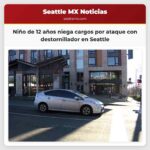Niño de 12 años se declara inocente por ataque con destornillador y robo en Seattle
