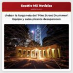 Roban la furgoneta del Pike Street Drummer con su equipo y salsa picante
