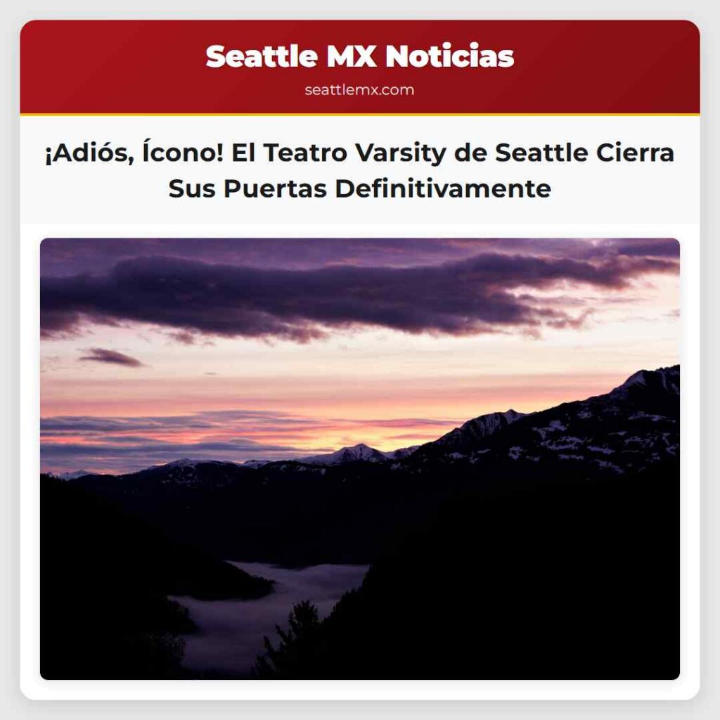 ¡Adiós, Ícono! El Teatro Varsity de Seattle